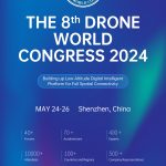 The 8th Drone World Congress & The 9th Shenzhen International UAV Expo